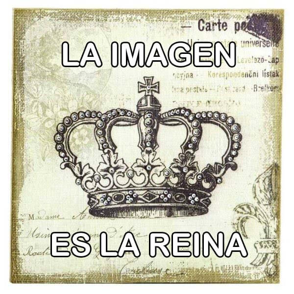 La imagen es la reina