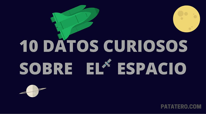 DATOS CURIOSOS SOBRE EL ESPACIO