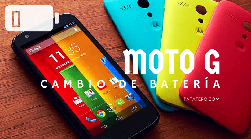 Cómo cambiar la batería de tu Moto G