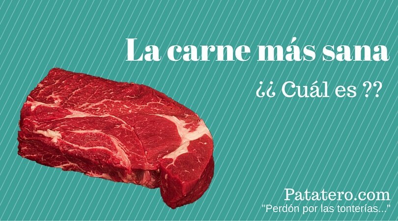 La carne más sana, ¿cuál es?