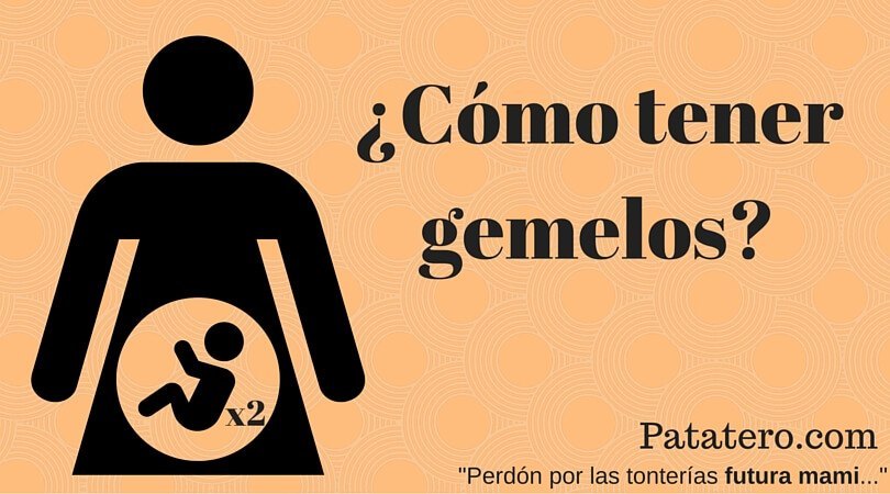 ¿Cómo tener gemelos?  ¡Aumenta tus posibilidades!