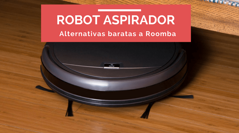 ¿Robot aspirador barato? ¡el Roomba chino!